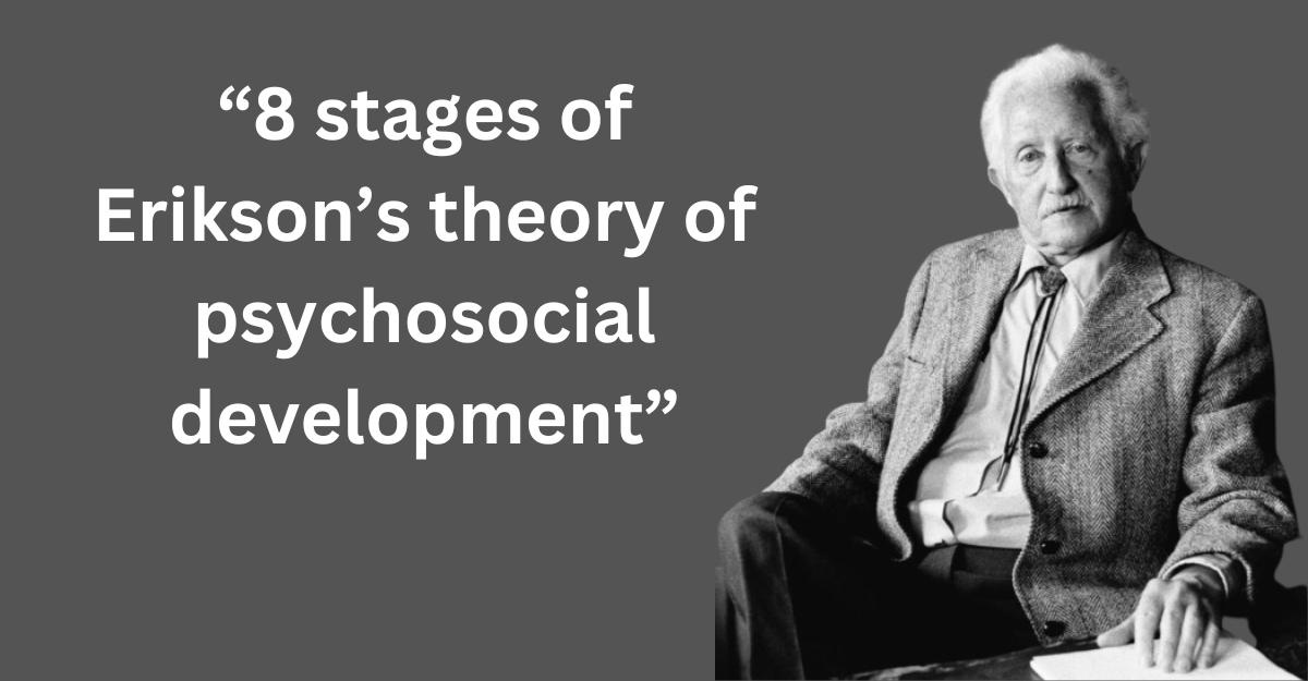 Erikson's theory of psychosocial development